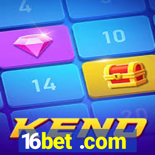 16bet .com