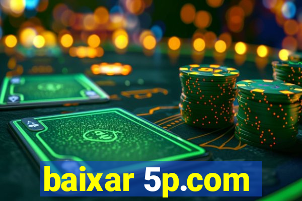 baixar 5p.com