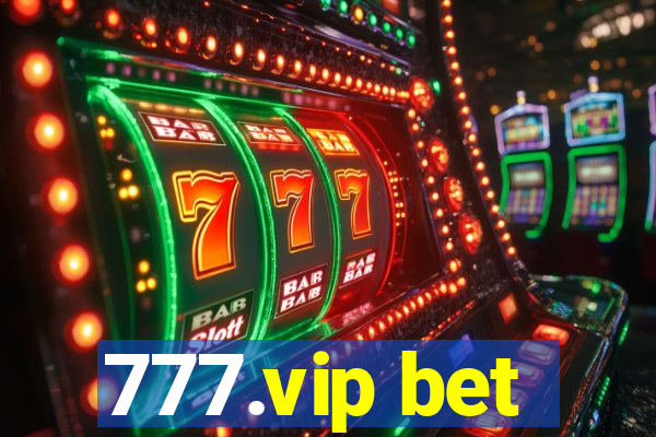 777.vip bet