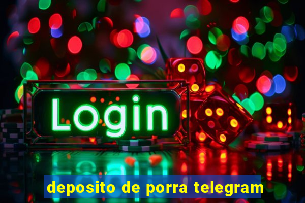 deposito de porra telegram