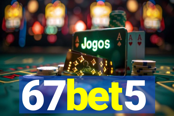 67bet5