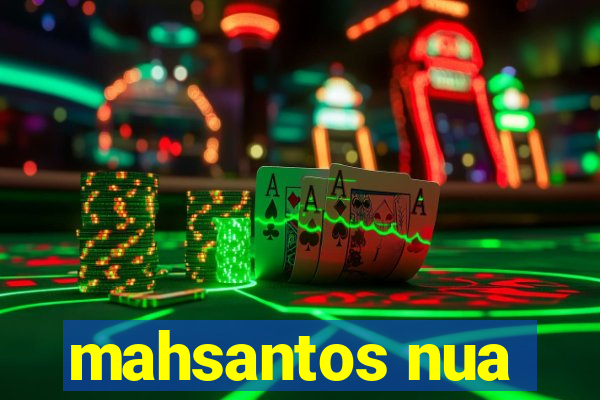 mahsantos nua