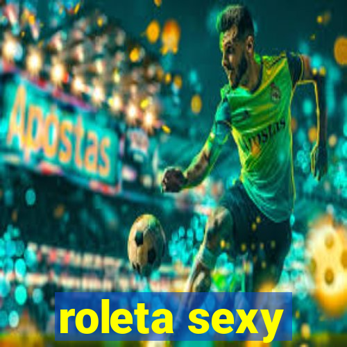 roleta sexy