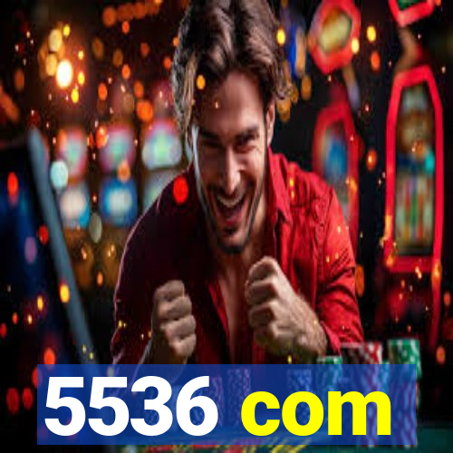 5536 com