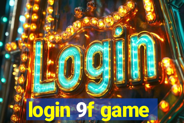 login 9f game