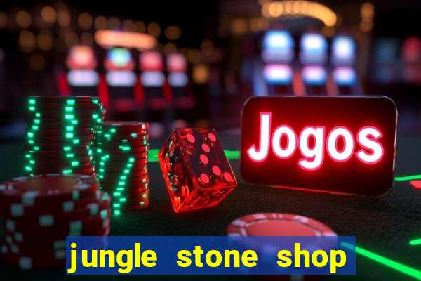 jungle stone shop reclame aqui