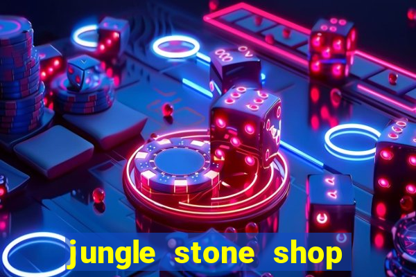 jungle stone shop reclame aqui
