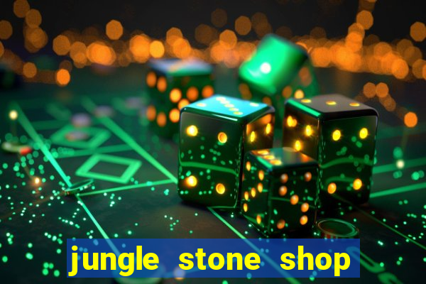 jungle stone shop reclame aqui