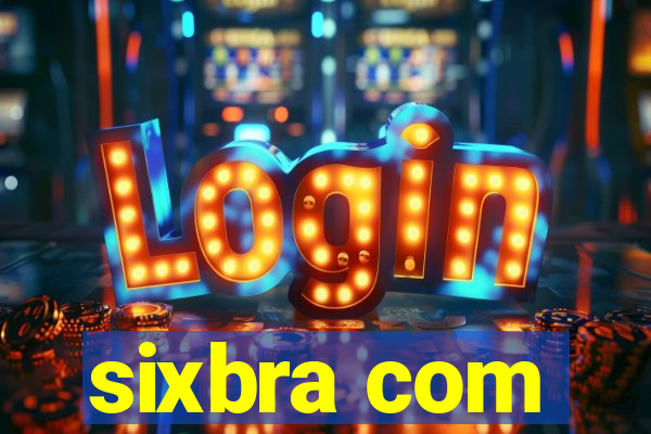 sixbra com