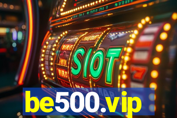 be500.vip