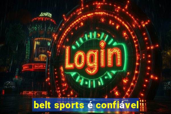 belt sports é confiável