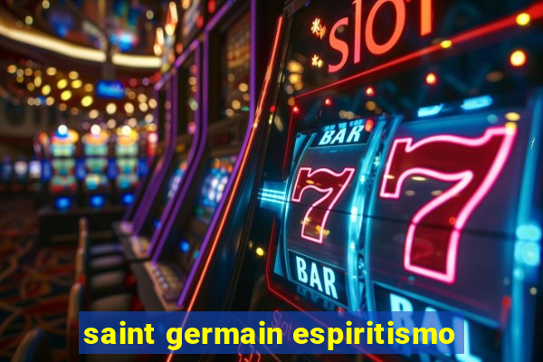 saint germain espiritismo