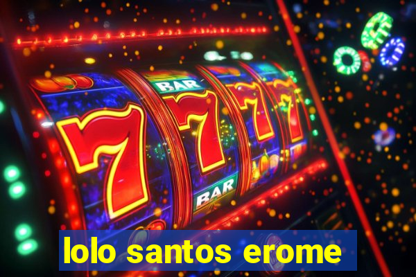 lolo santos erome