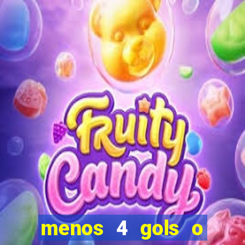menos 4 gols o que significa