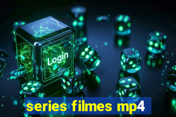 series filmes mp4