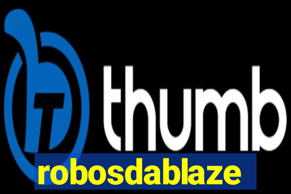 robosdablaze