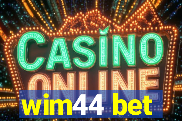 wim44 bet
