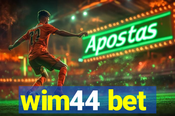 wim44 bet