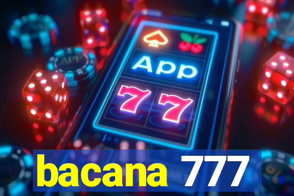 bacana 777