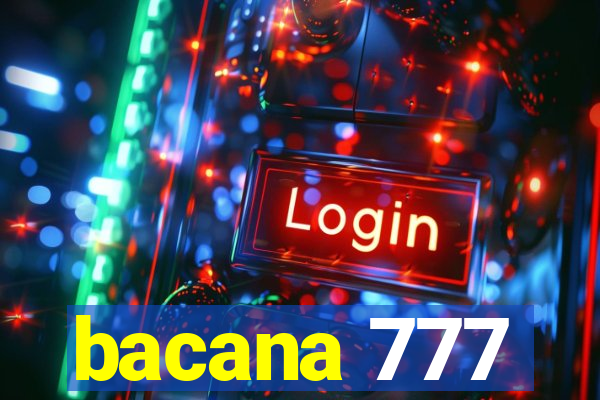 bacana 777