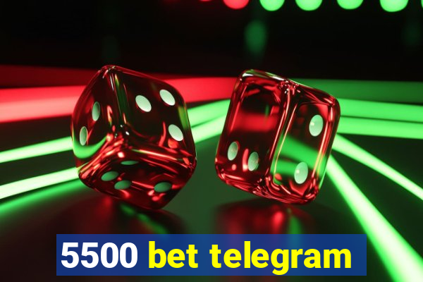 5500 bet telegram