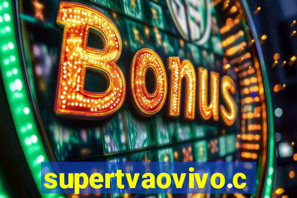 supertvaovivo.com