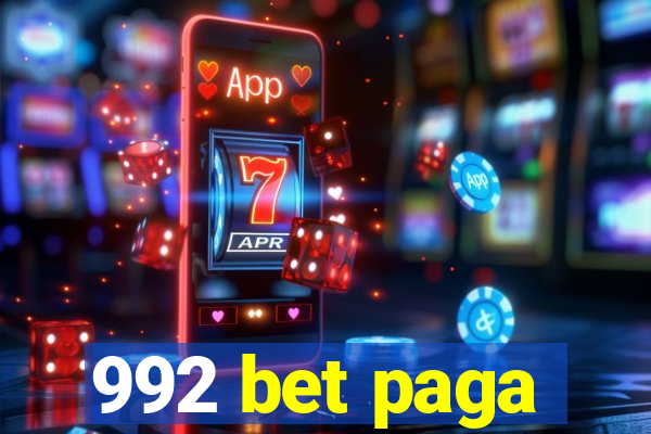 992 bet paga