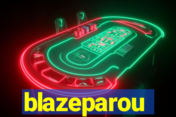 blazeparou