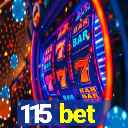 115 bet