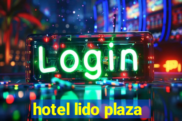 hotel lido plaza