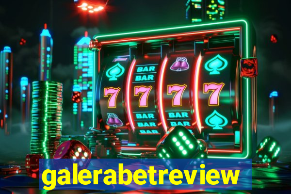 galerabetreview