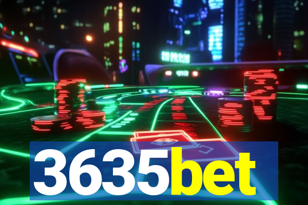 3635bet