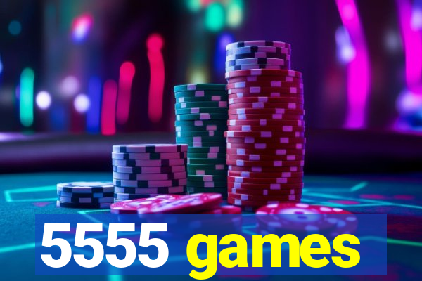 5555 games