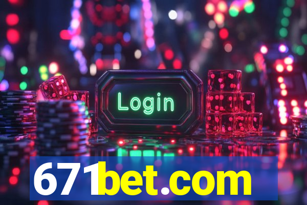 671bet.com