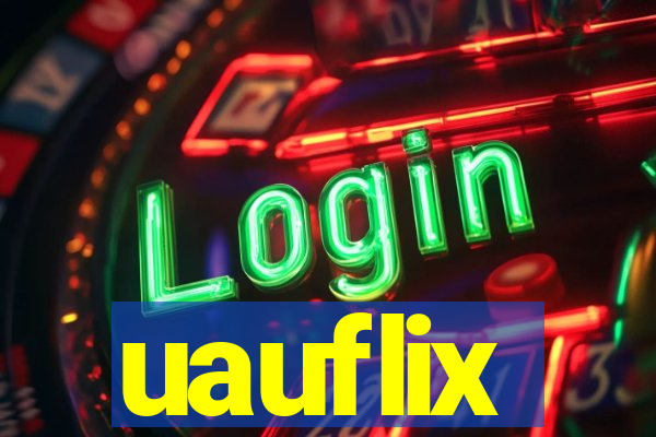 uauflix
