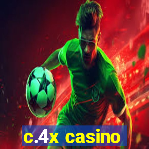 c.4x casino