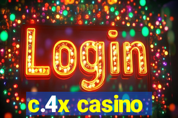 c.4x casino