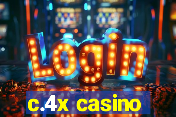c.4x casino