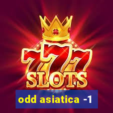 odd asiatica -1