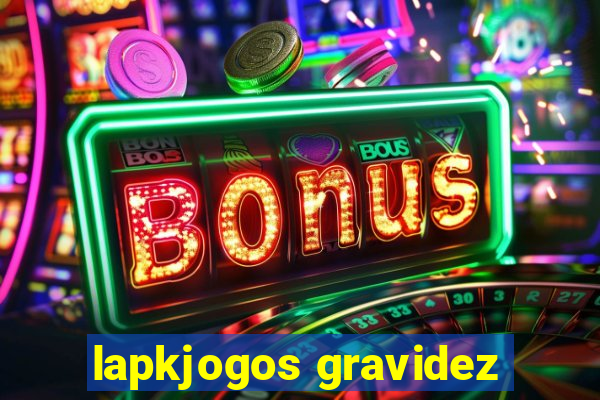 lapkjogos gravidez