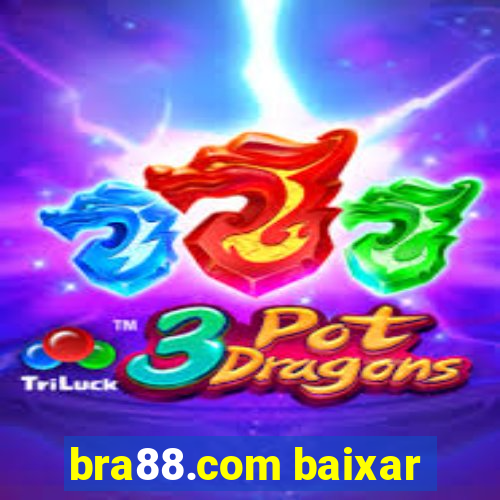 bra88.com baixar