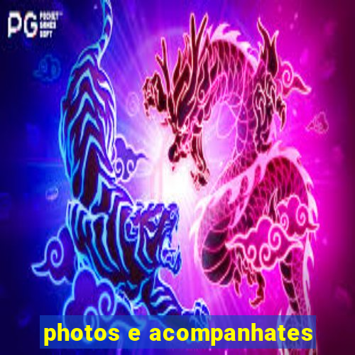 photos e acompanhates