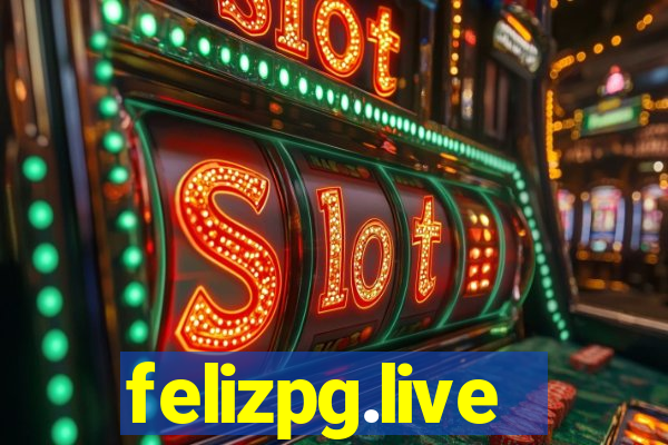 felizpg.live