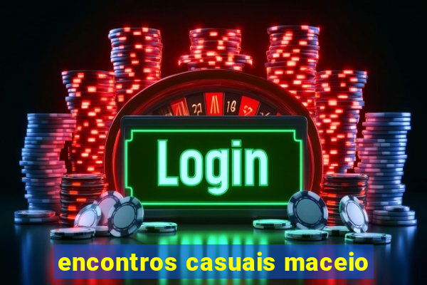 encontros casuais maceio