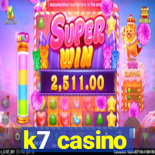 k7 casino