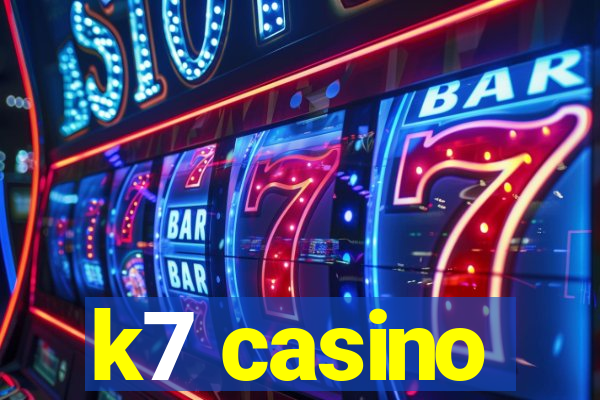 k7 casino