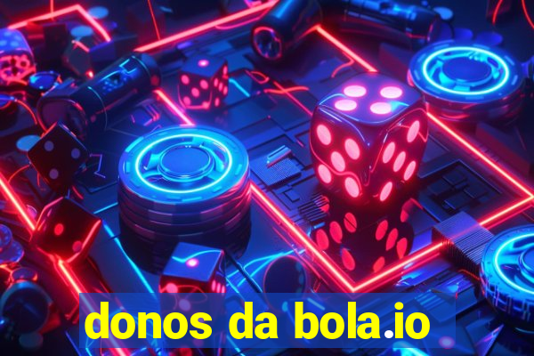 donos da bola.io