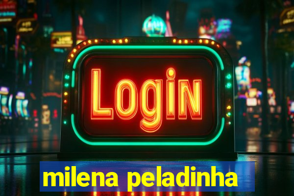 milena peladinha