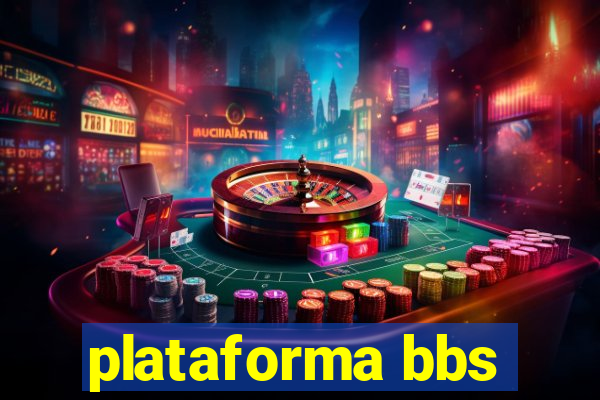 plataforma bbs