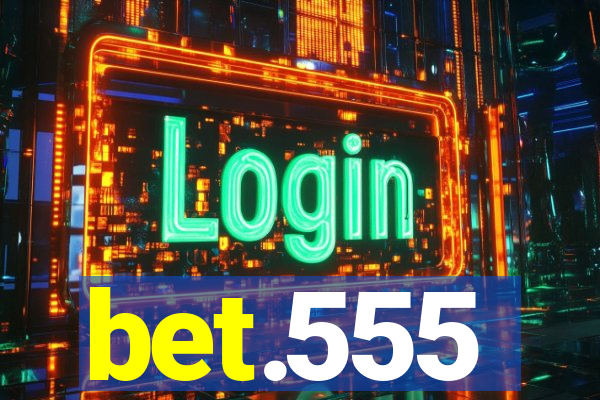 bet.555